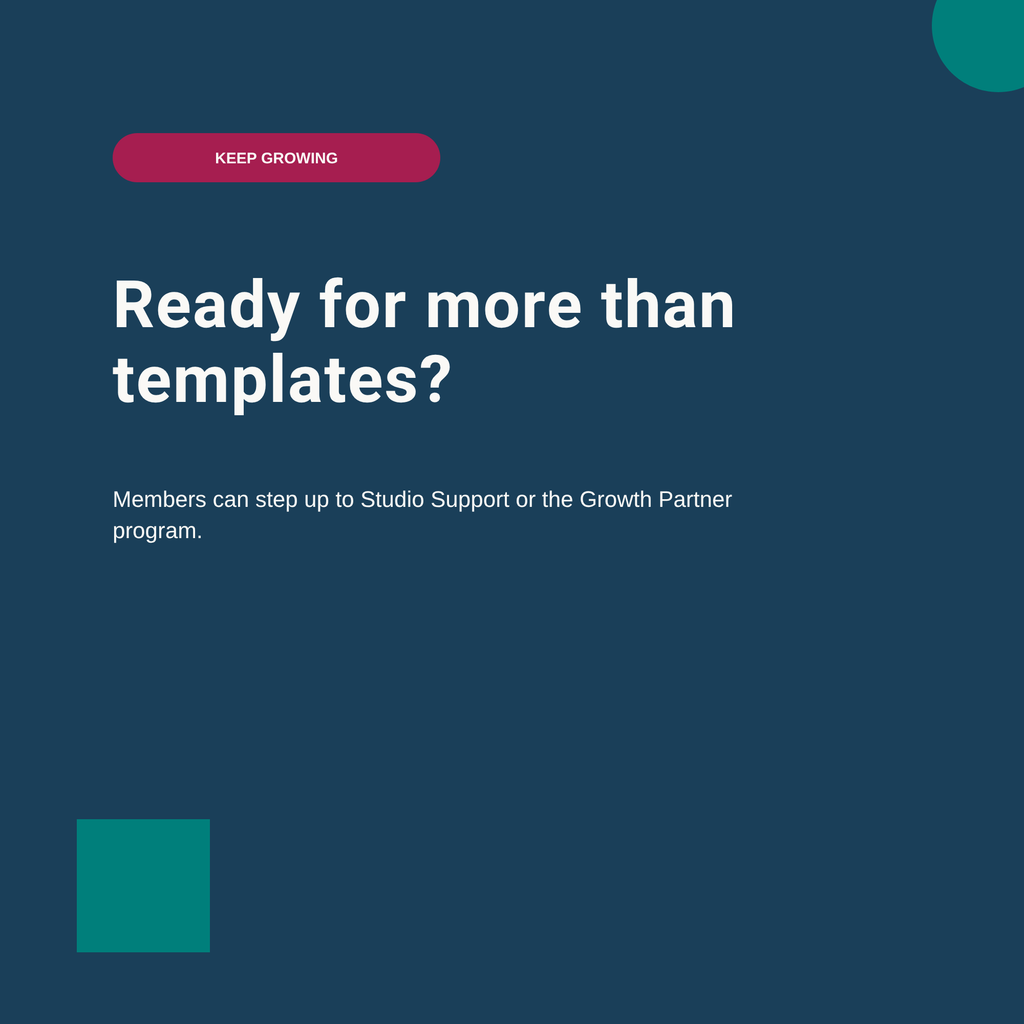 Ready for more than templates? — Studio Support and Growth Partner upsell graphic