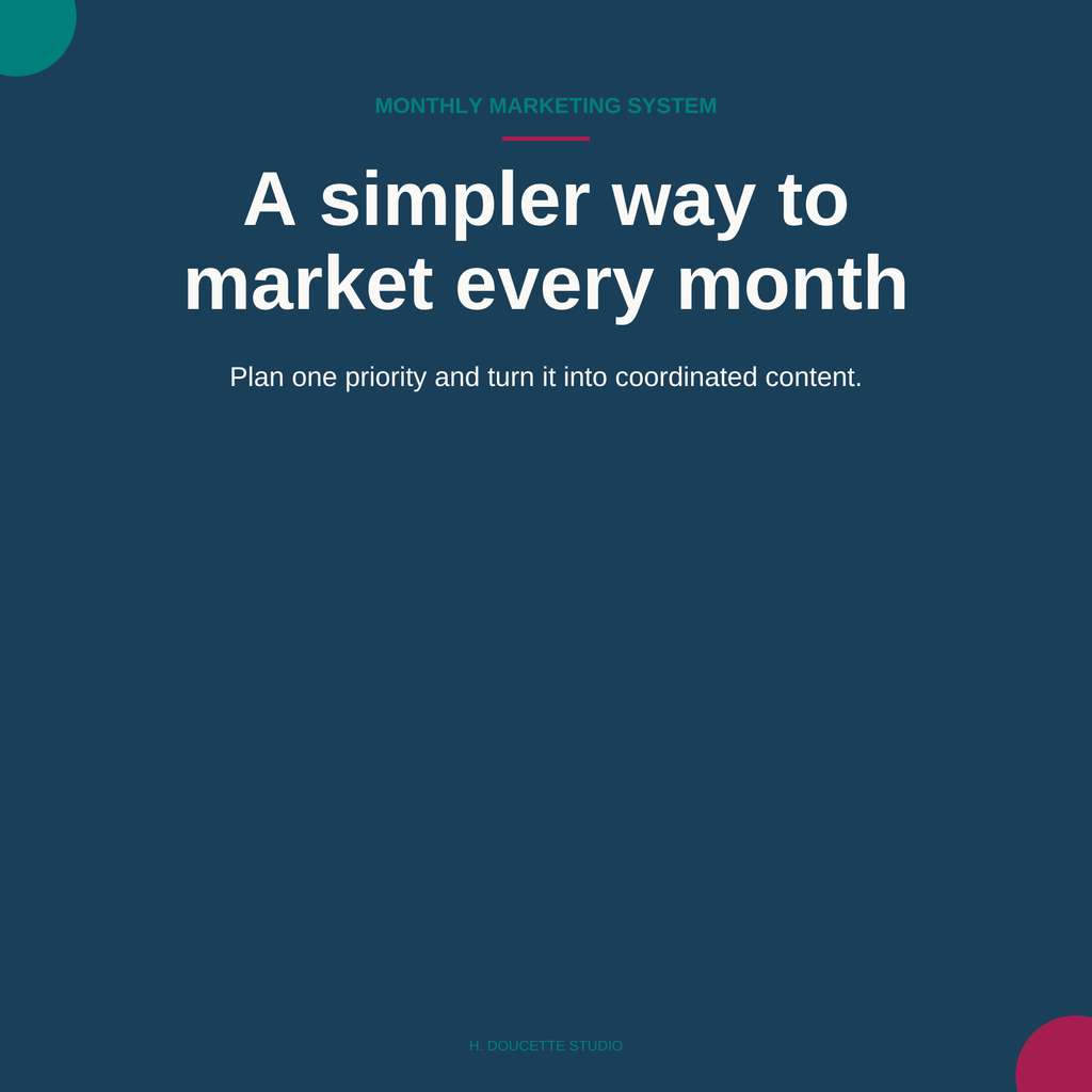 A simpler way to market every month — Monthly Marketing System cover graphic